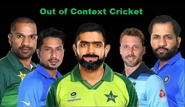 Out of Context Cricket